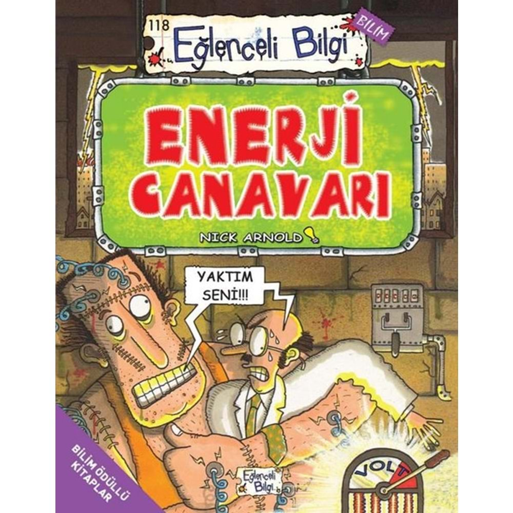 ENERJİ CANAVARI- EĞLENCELİ BİLGİ-NICK ARNOLD-EĞLENCELİ BİLGİ YAYINLARI