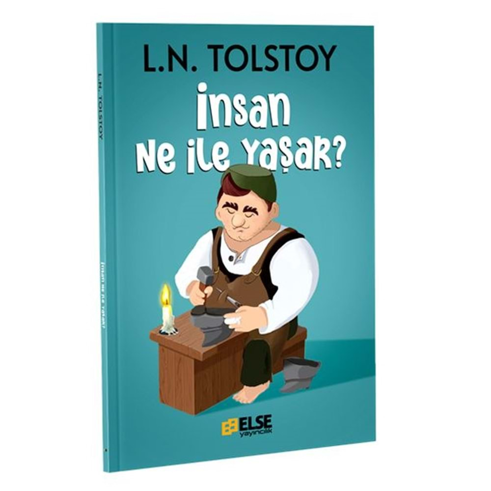 İNSAN NE İLE YAŞAR-L.N.TOLSTOY-ELSE YAYINCILIK