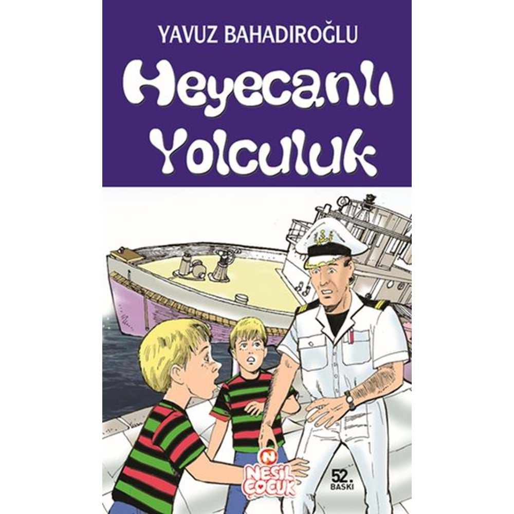 HEYECANLI YOLCULUK YAVUZ BAHADIROĞLU NESİL