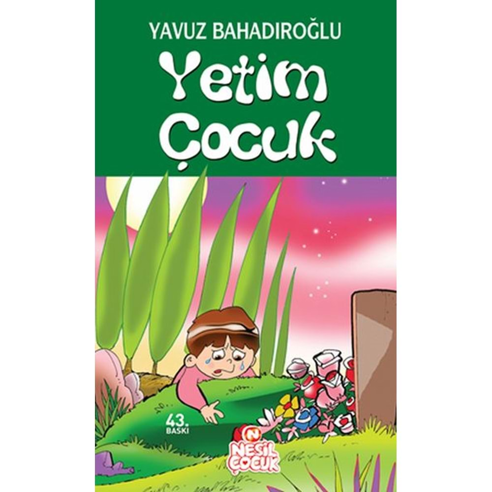 YETİM ÇOCUK -YAVUZ BAHADIROĞLU NESİL