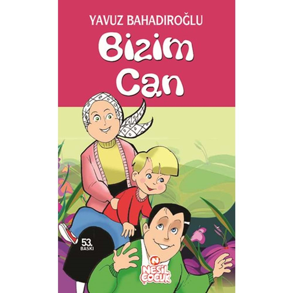 BİZİM CAN YAVUZ BAHADIROĞLU NESİL