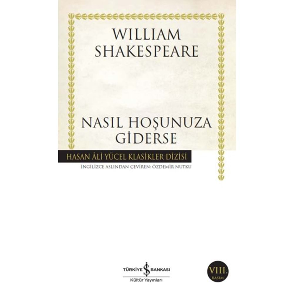 NASIL HOŞUNUZA GİDERSE-WILLIAM SHAKESPEARE-İŞ BANKASI