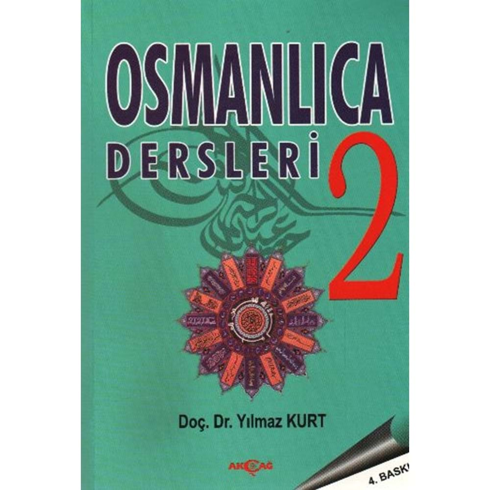 OSMANLICA DERSLERİ 2 YILMAZ KURT AKÇAĞ YAY-9.BASKI