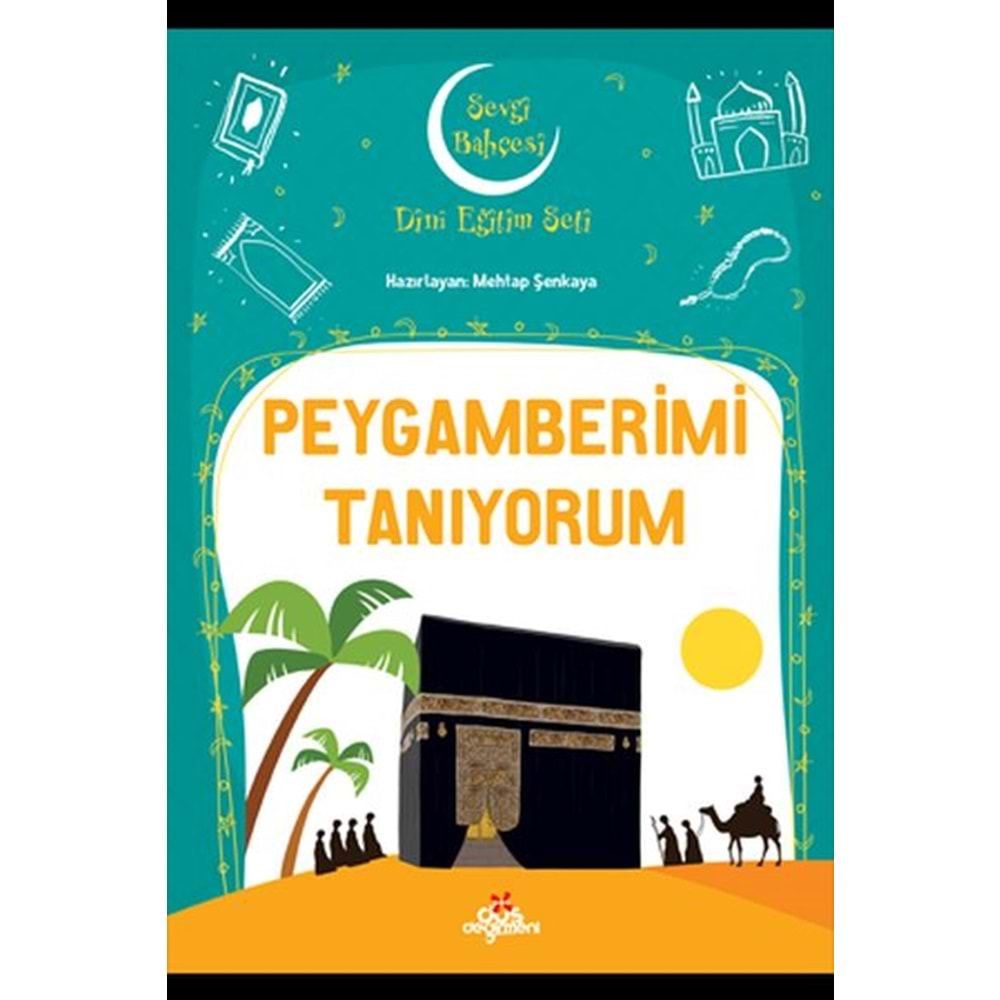 SEVGİ BAHÇESİ-PEYGAMBERİMİ TANIYORUM-DÜŞ DEĞİRMENİ