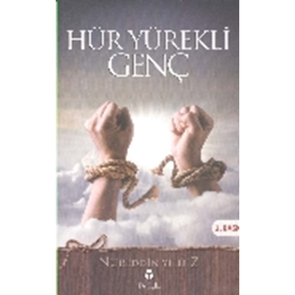 HÜR YÜREKLİ GENÇ - NUREDDİN YILDIZ - TAHLİL