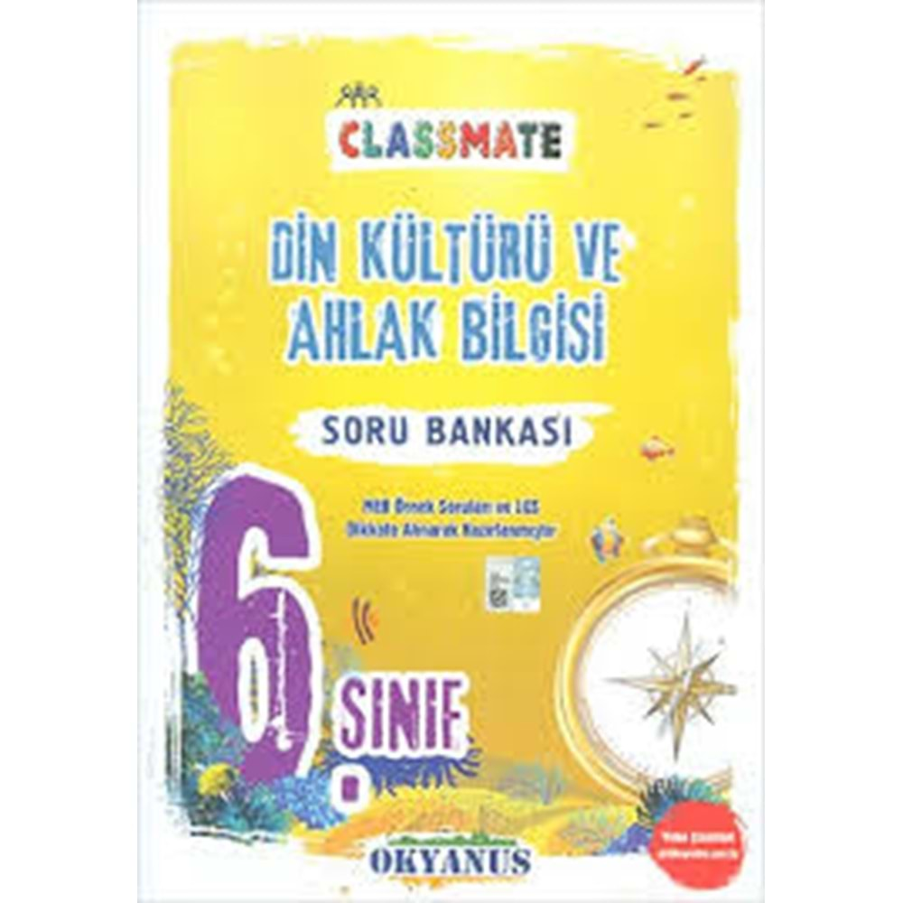 OKYANUS 6.SINIF CLASSMATE DİN KÜLTÜRÜ SORU BANKASI