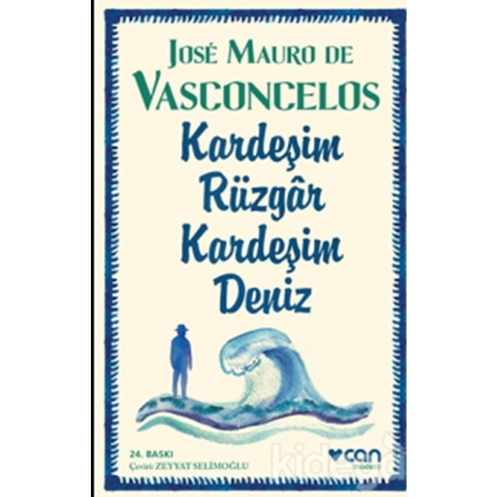 KARDEŞİM RÜZGAR KARDEŞİM DENİZ-JOSE MAURO DE VASCONCELOS-CAN YAYINLARI