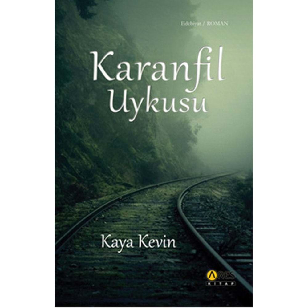 KARANFİL UYKUSU-KAYA KEVİN-ARES KİTAP