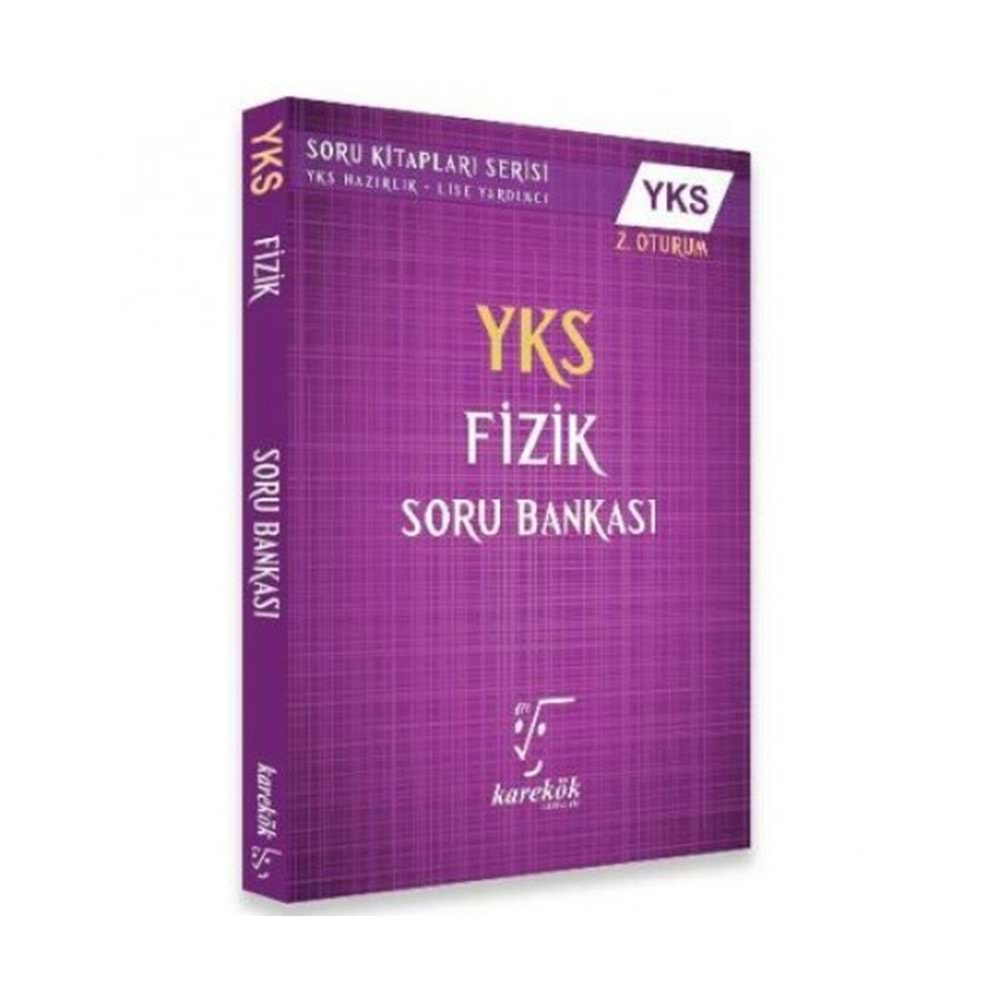 KAREKÖK YKS FİZİK SORU BANKASI 2.OTURUM