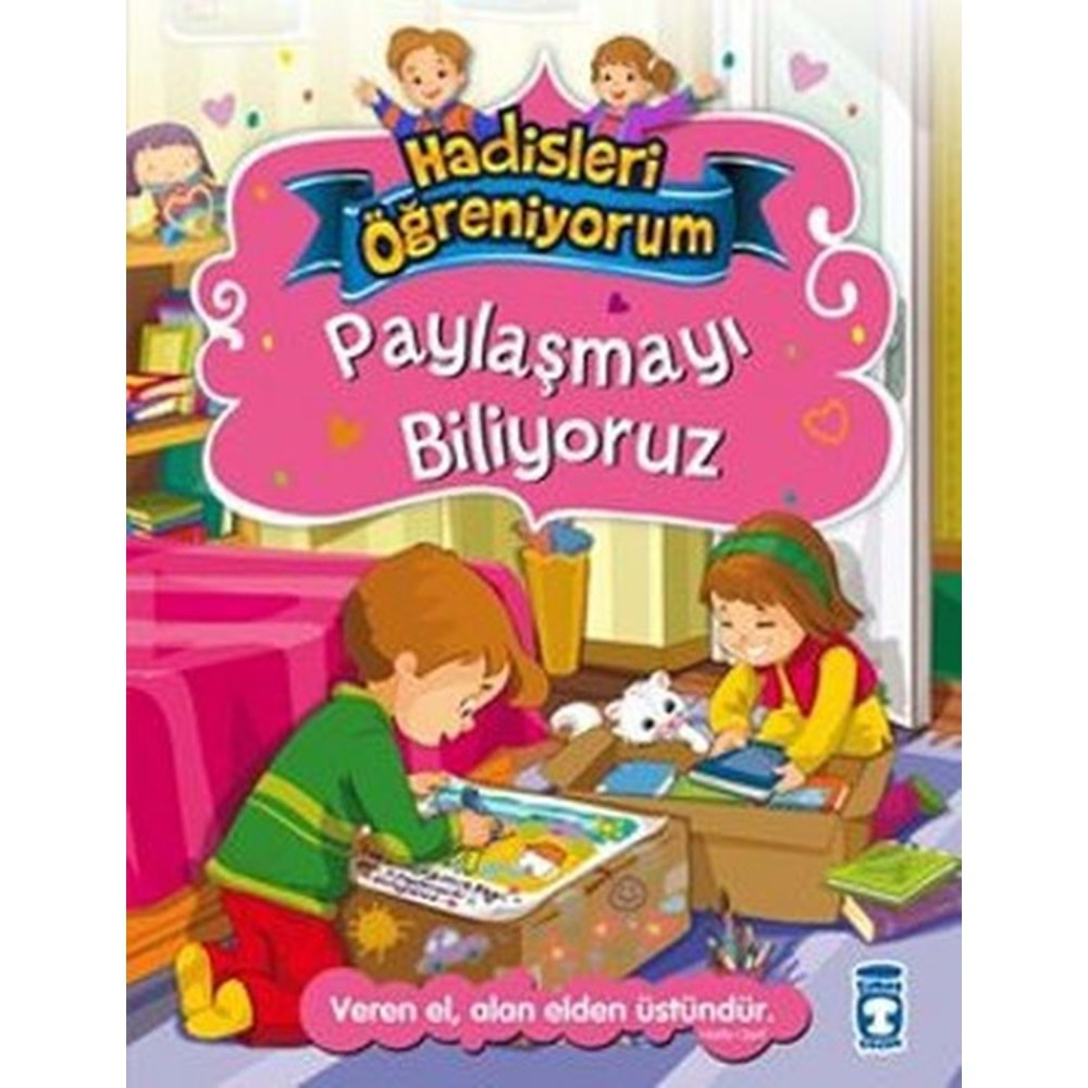 HADİSLERİ ÖĞRENİYORUM PAYLAŞMAYI BİLİYORUZ TİMAŞ