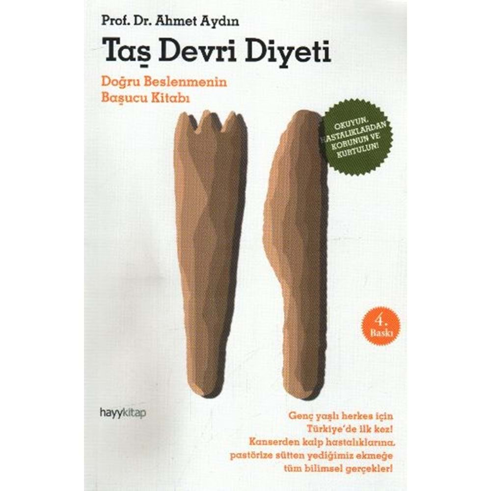 TAŞ DEVRİ DİYETİ (DOĞRU BESLEMENİN BAŞUCU KİTABI) AHMET AYDIN HAYY