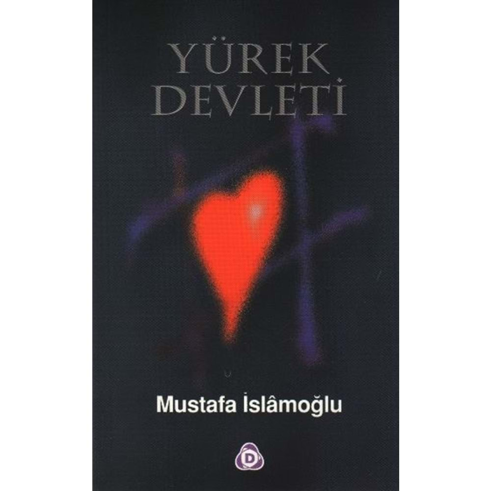 YÜREK DEVLETİ-MUSTAFA İSLAMOĞLU-DÜŞÜN