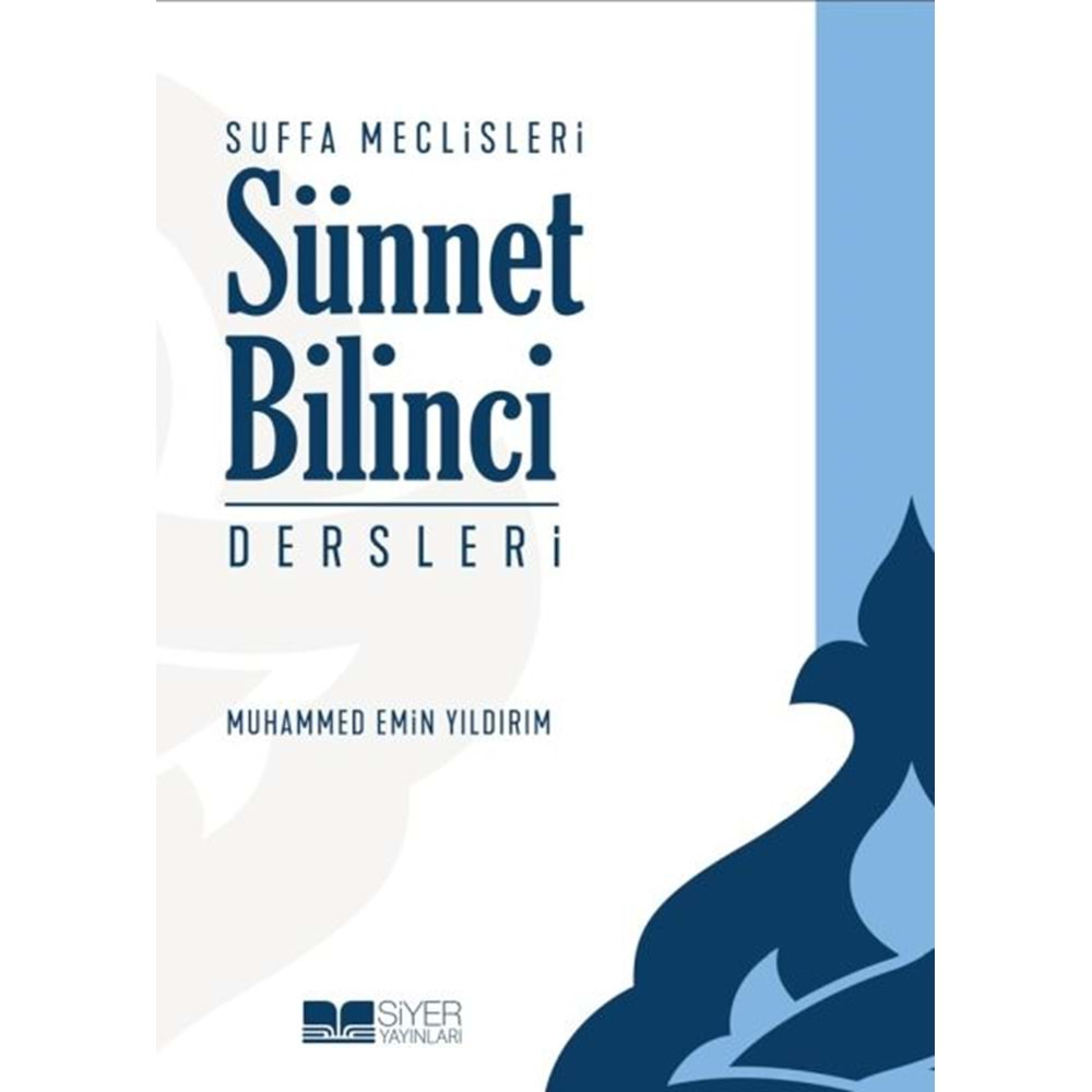 SUFFA MECLİSLERİ SÜNNET BİLİNCİ DERSLERİ-MUHAMMED EMİN YILDIRIM-SİYER YAYINLARI