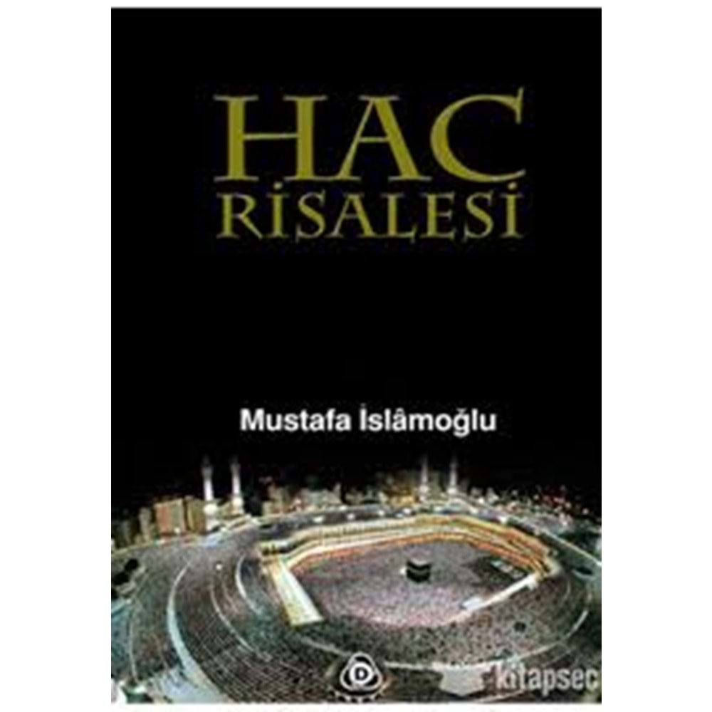 HAC RİSALESİ-MUSTAFA İSLAMOĞLU-DÜŞÜN