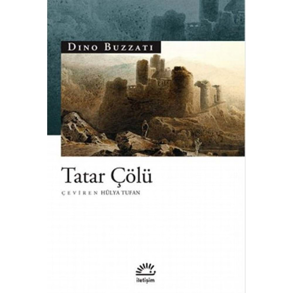 TATAR ÇÖLÜ-DINO BUZZATI-İLETİŞİM YAYINLARI