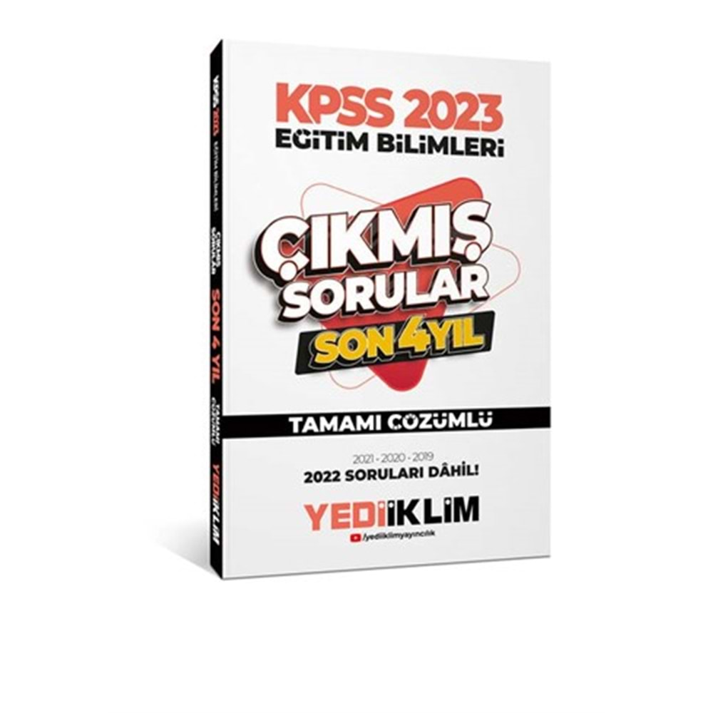 YEDİİKLİM KPSS 2023 EĞİTİM BİLİMLERİ SON 4 YIL TAMAMI ÇÖZÜMLÜ ÇIKMIŞ SORULAR