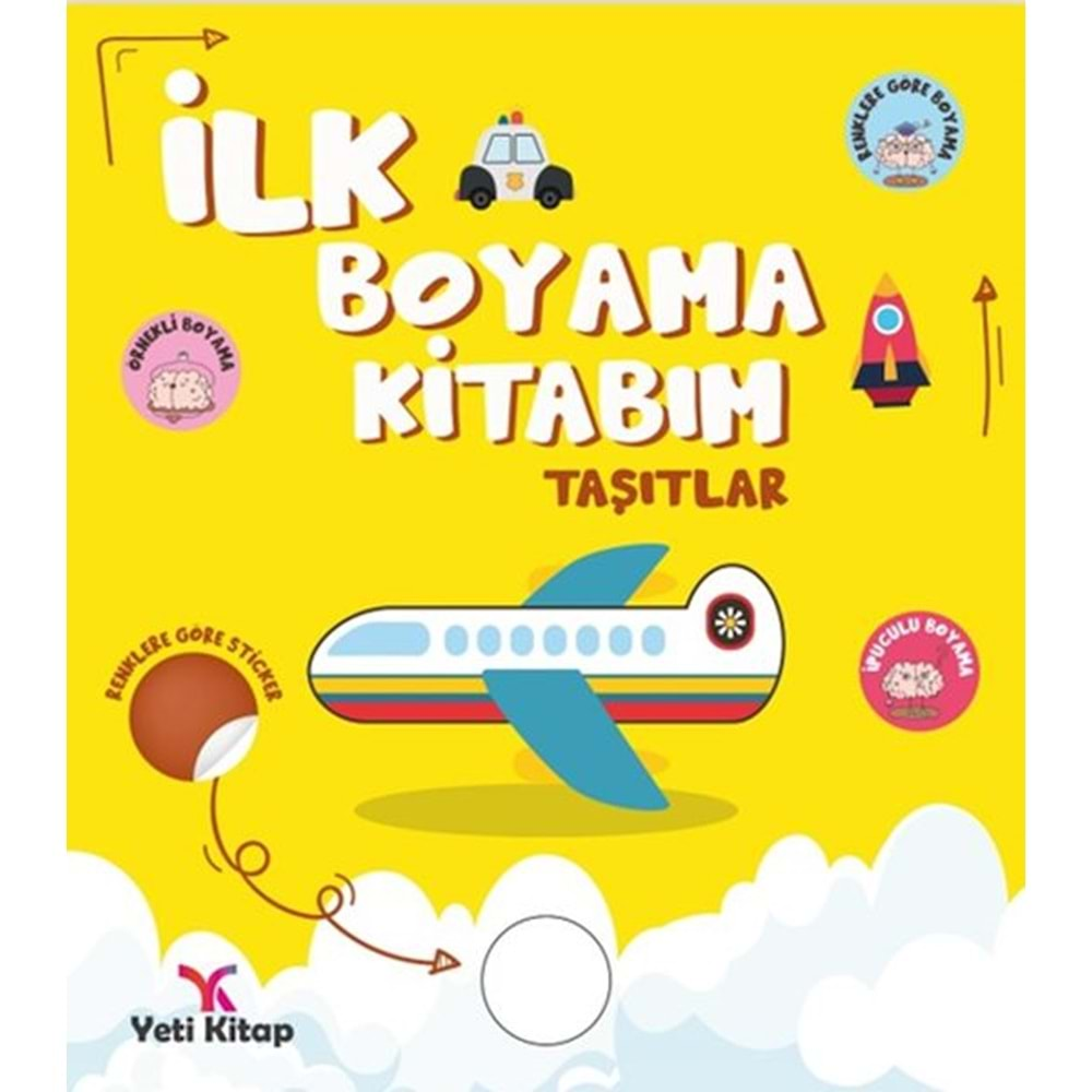 İLK BOYAMA KİTABIM TAŞITLAR-FEYYAZ ULAŞ-YETİ KİTAP