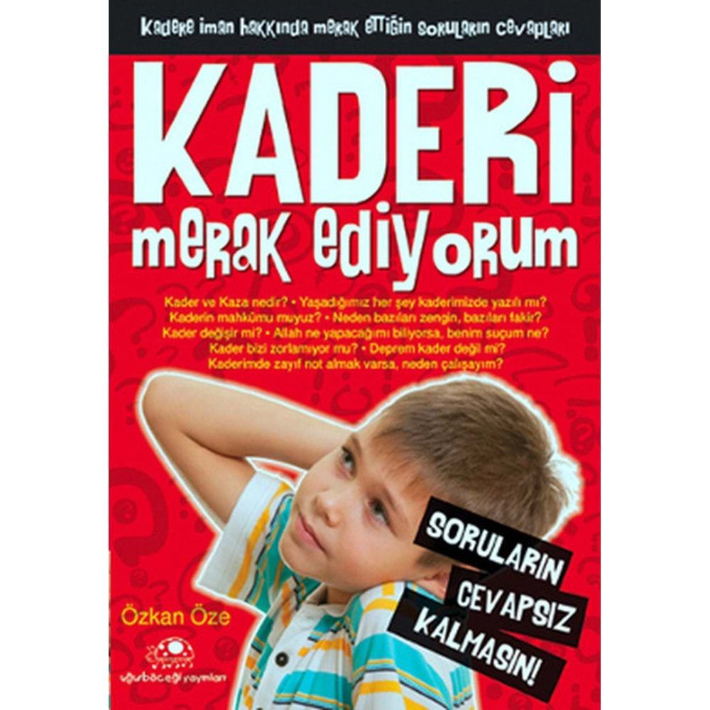 KADERİ MERAK EDİYORUM-ÖZKAN ÖZE-UĞURBÖCEĞİ YAYINLARI