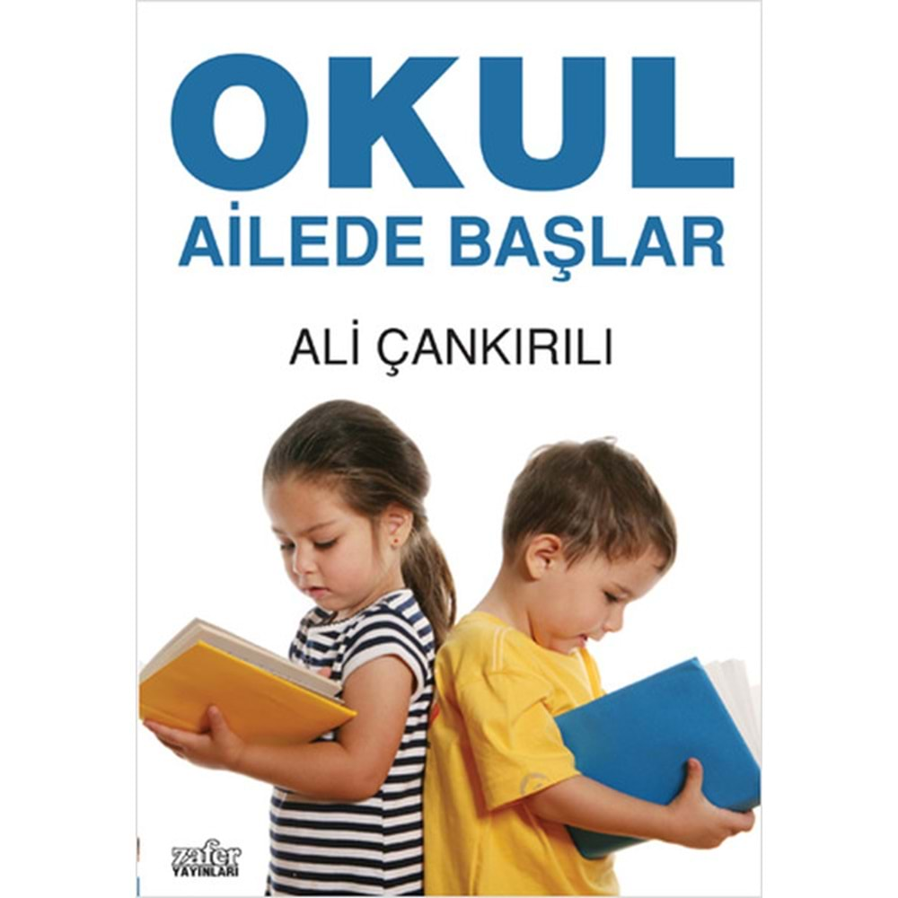 OKUL AİLEDE BAŞLAR A.ÇANKIRILI ZAFER YAY.