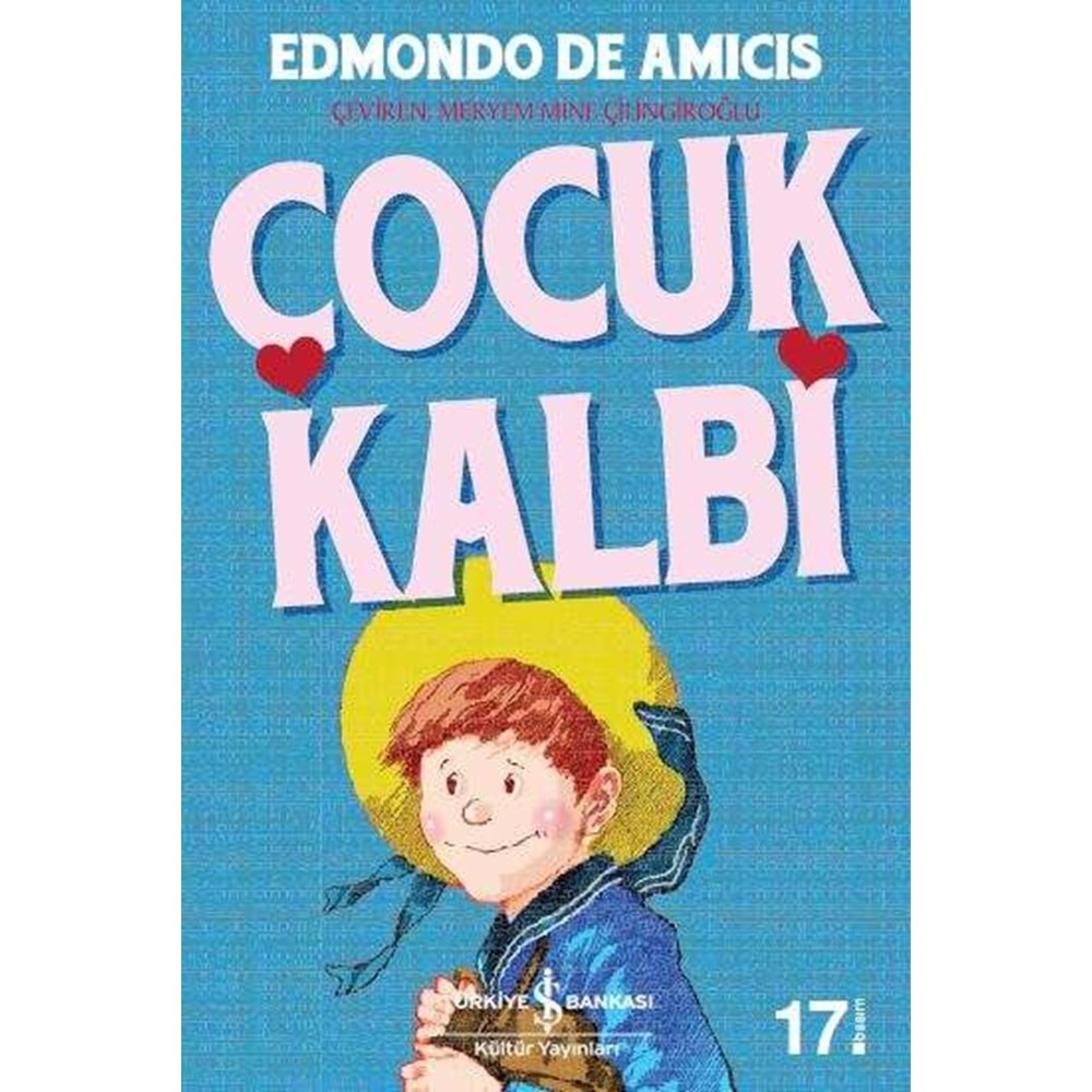 ÇOCUK KALBİ -EDMONDO DE AMICIS- İŞ BANKASI YAYINLARI