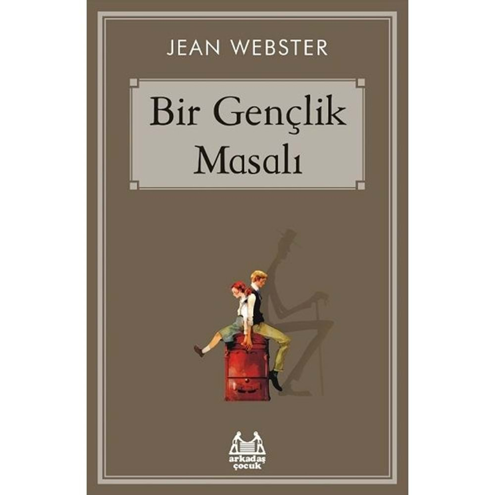 BİR GENÇLİK MASALI-JEAN WEBSTER-ARKADAŞ ÇOCUK