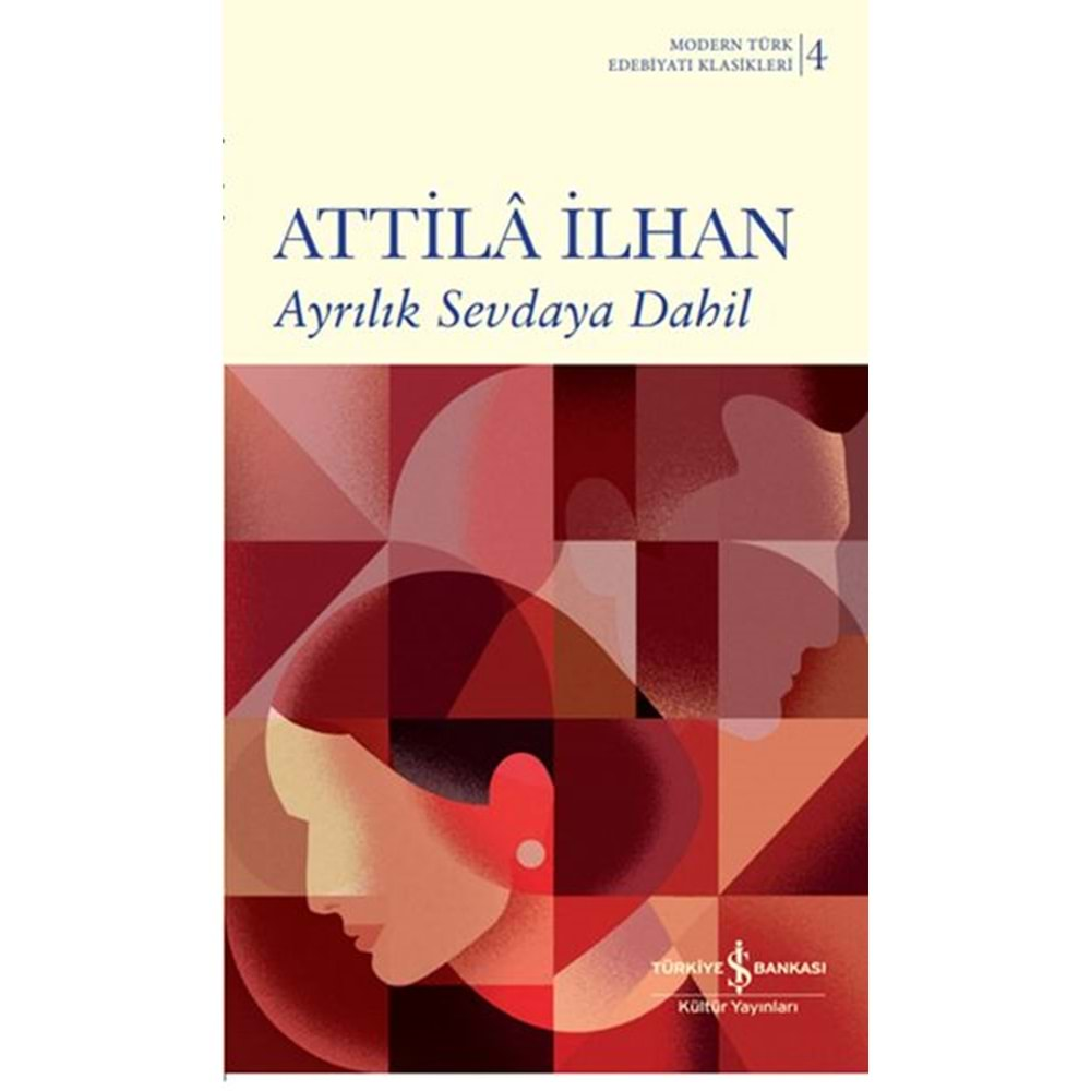 AYRILIK SEVDAYA DAHİL ATİLLA İLHAN İŞ BANKASI