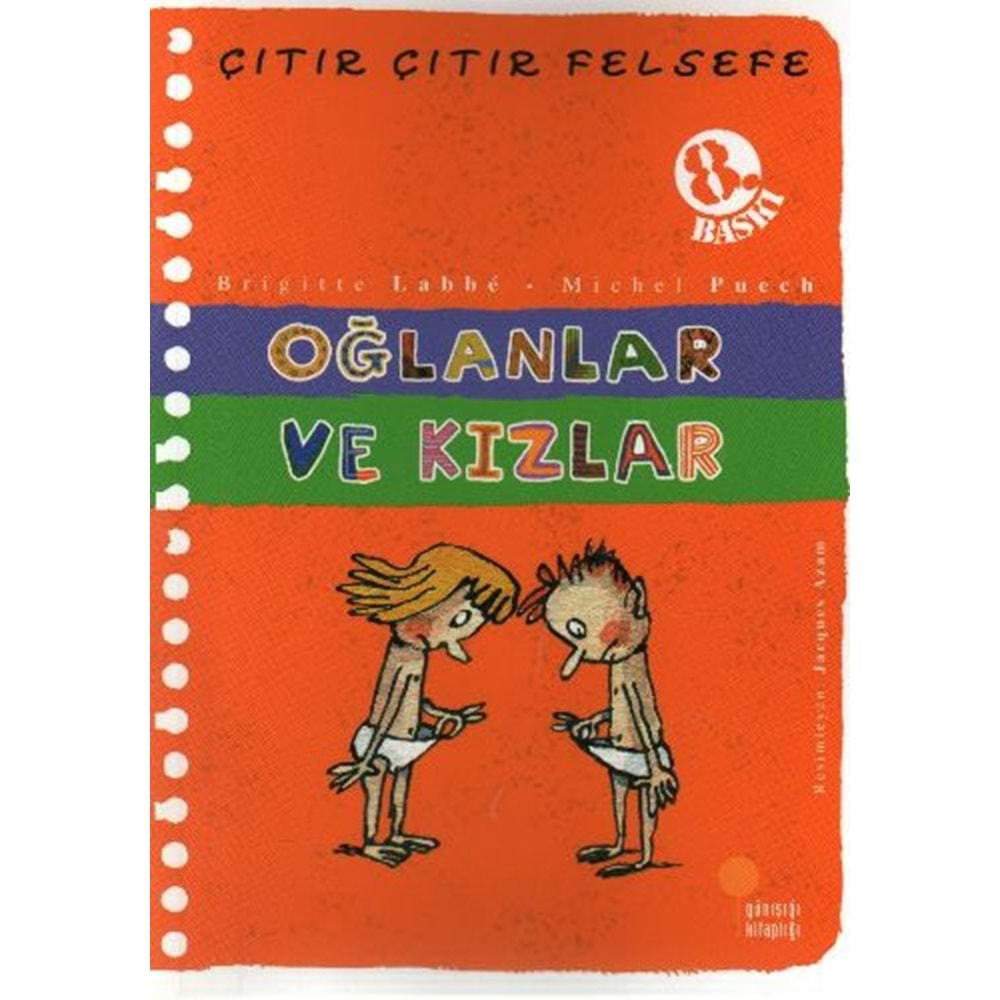 ÇITIR ÇITIR FELSEFE OĞLANLAR VE KIZLAR GÜNIŞIĞI YAY.