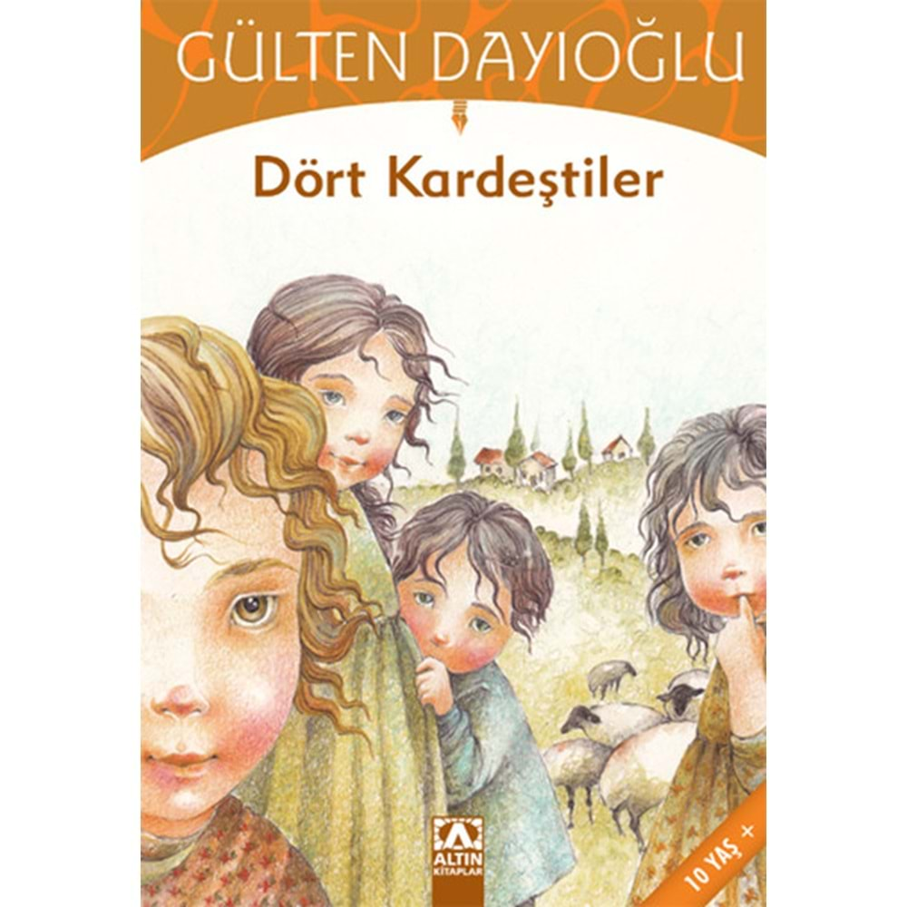 DÖRT KARDEŞTİLER GÜLTEN DAYIOĞLU ALTIN KİTAP