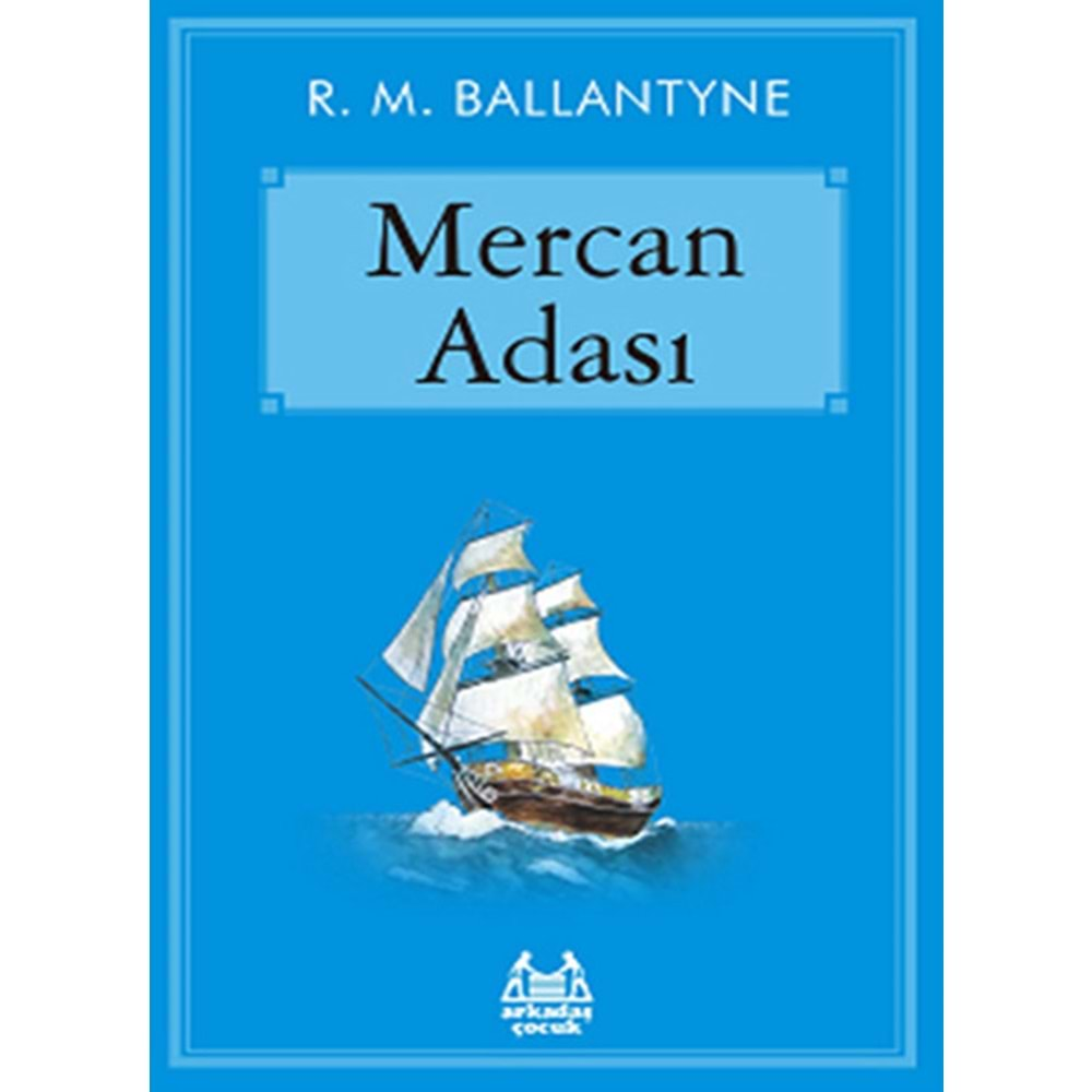 MERCAN ADASI-R.M.BALLANTYNE-ARKADAŞ ÇOCUK