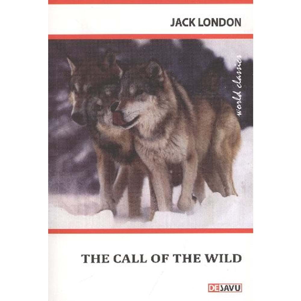 THE CALL OF THE WİLD- JACK LONDON- DEJAVU