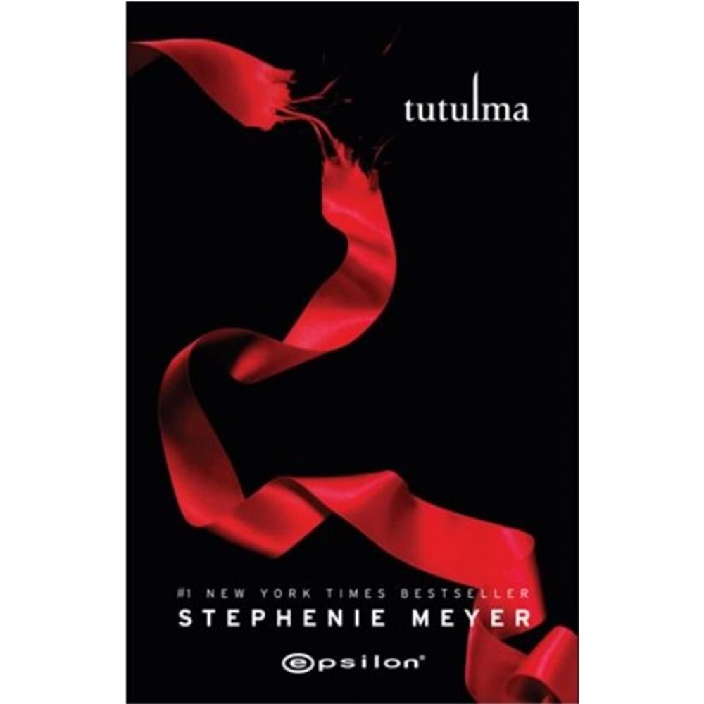 ALACAKARANLIK 3 TUTULMA- STEPHENIE MEYER- EPSİLON