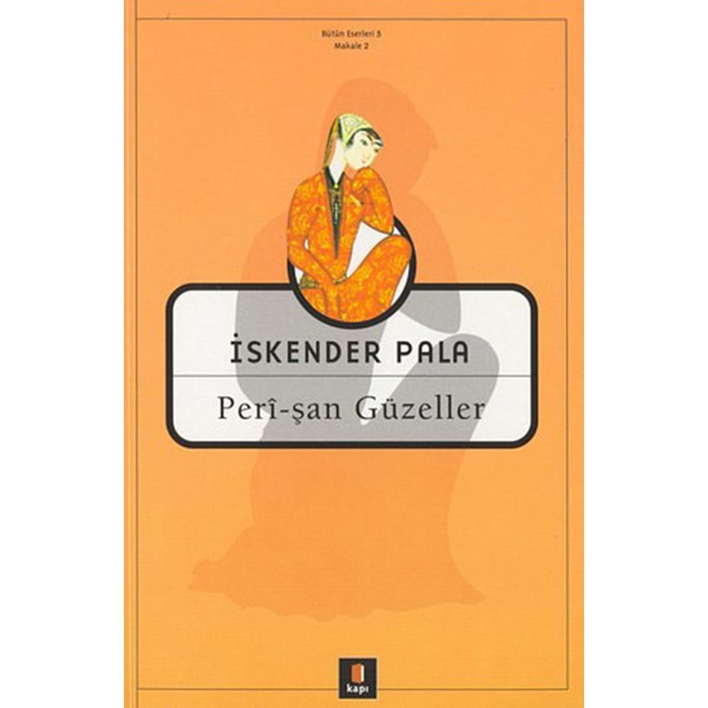 PERİŞAN GÜZELLER - İSKENDER PALA - KAPI YAY.