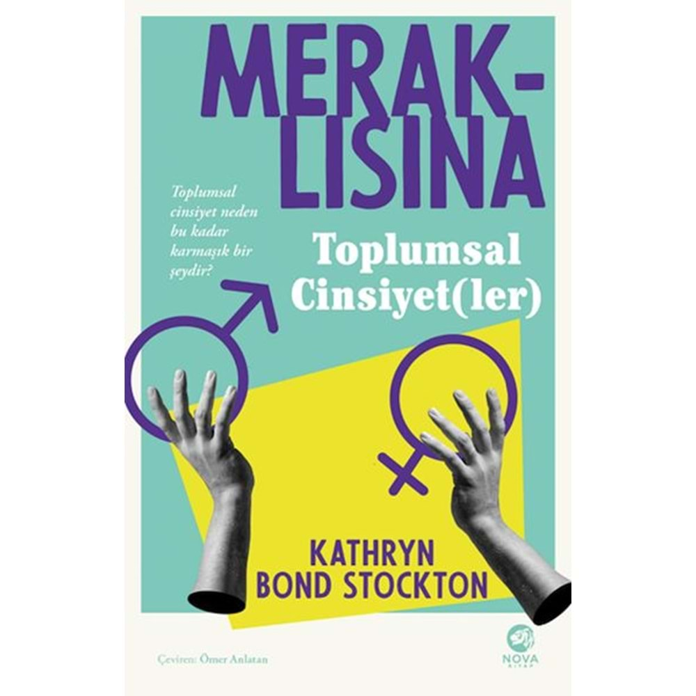 MERAKLISINA TOPLUMSAL CİNSİYET(LER)-KATHRYN BOND STOCKTON-NOVA KİTAP