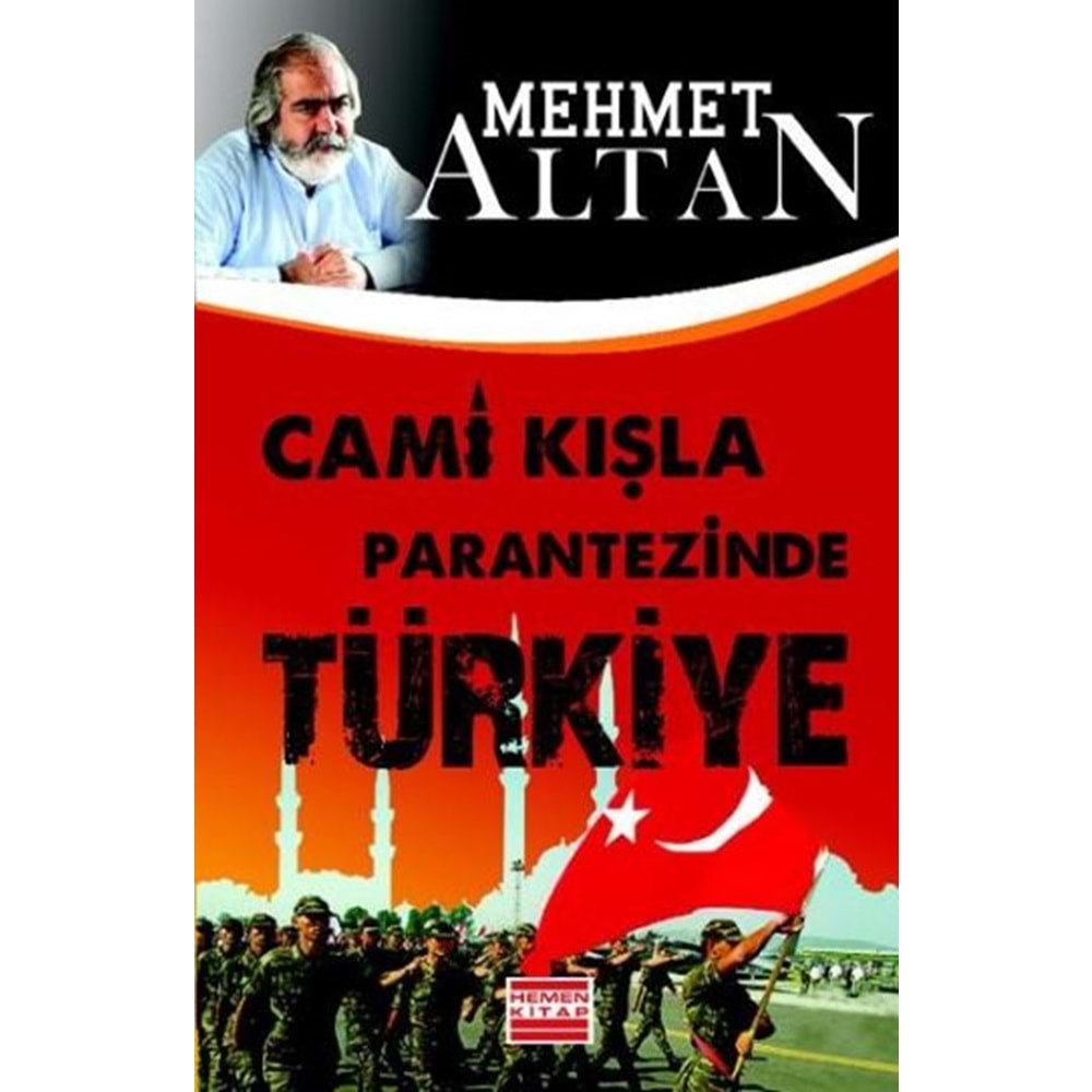 CAMİ KIŞLA PARANTEZİNDE TÜRKİYE MEHMET ALTAN HEMEN KİTAP