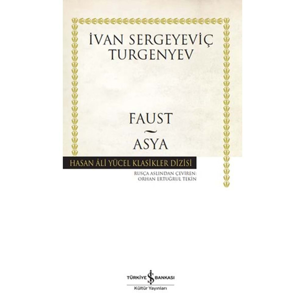 FAUST-ASYA-İVAN SERGEYEVIÇ TURGENYEV-İŞ BANKASI