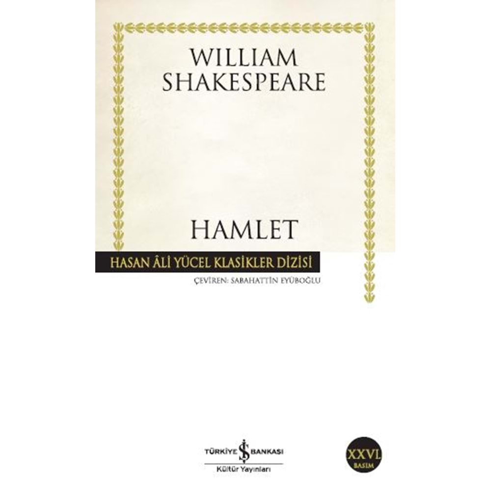 HAMLET- WİLLİAM SHAKESPEARE -İŞ BANKASI KÜLTÜR YAYINLARI