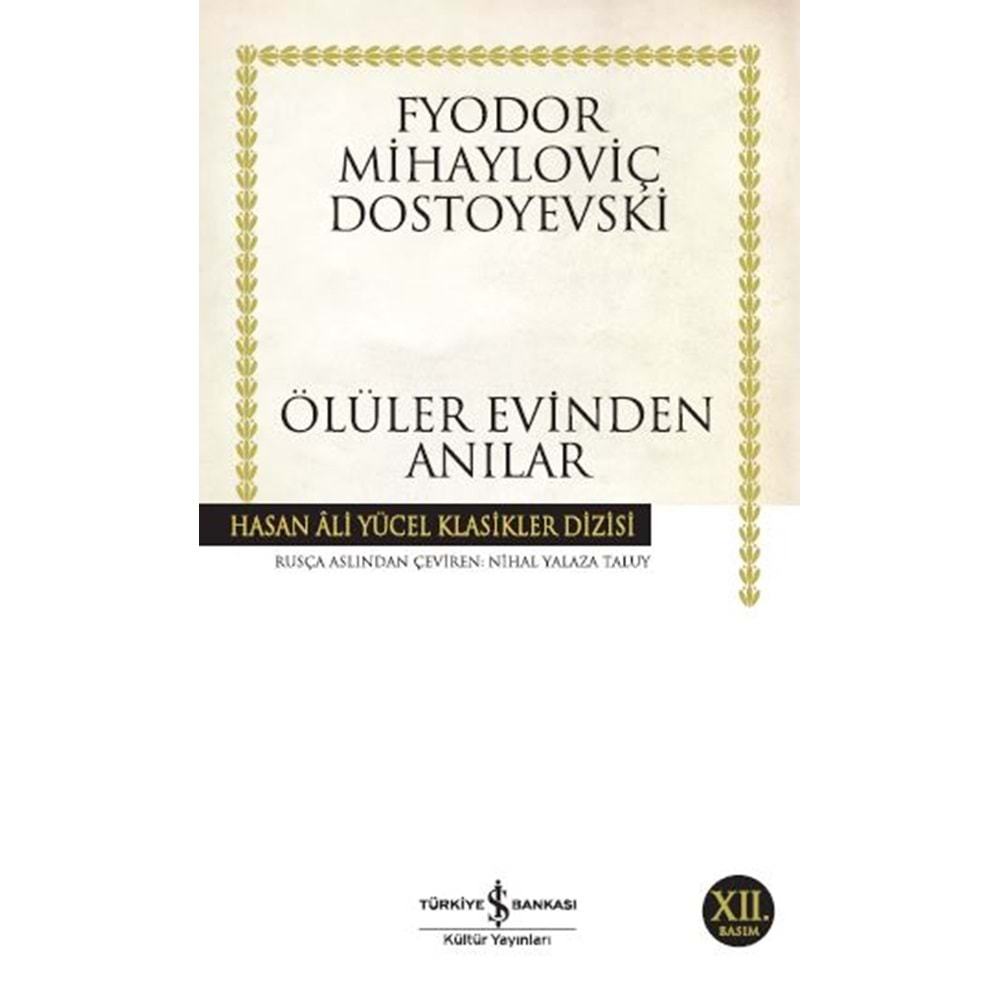 ÖLÜLER EVİNDEN ANILAR- DOSTOYEVSKİ- İŞ BANKASI