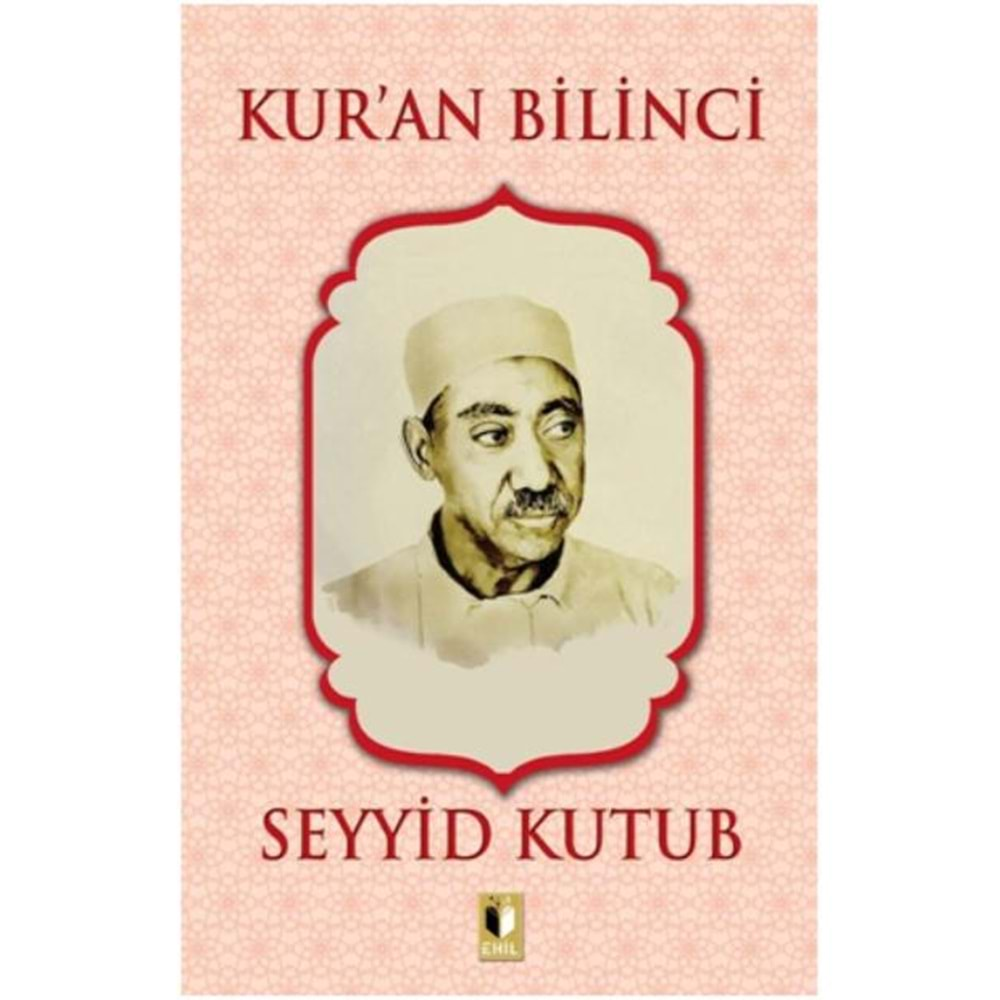 KURAN BİLİNCİ-SEYYİD KUTUB-EHİL YAYINLARI