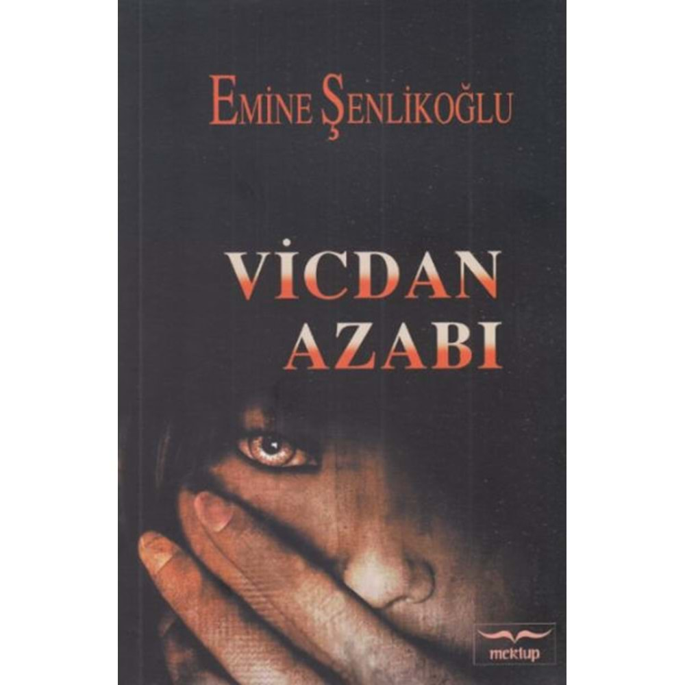 VİCDAN AZABI-EMİNE ŞENLİKOĞLU-MEKTUP