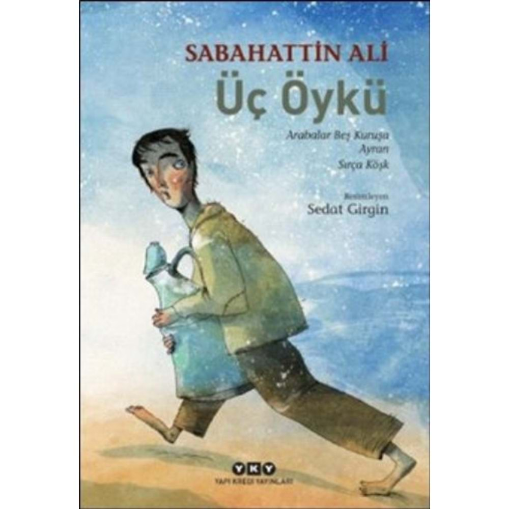 ÜÇ ÖYKÜ-SABAHATTİN ALİ-YAPI KREDİ YAYINLARI