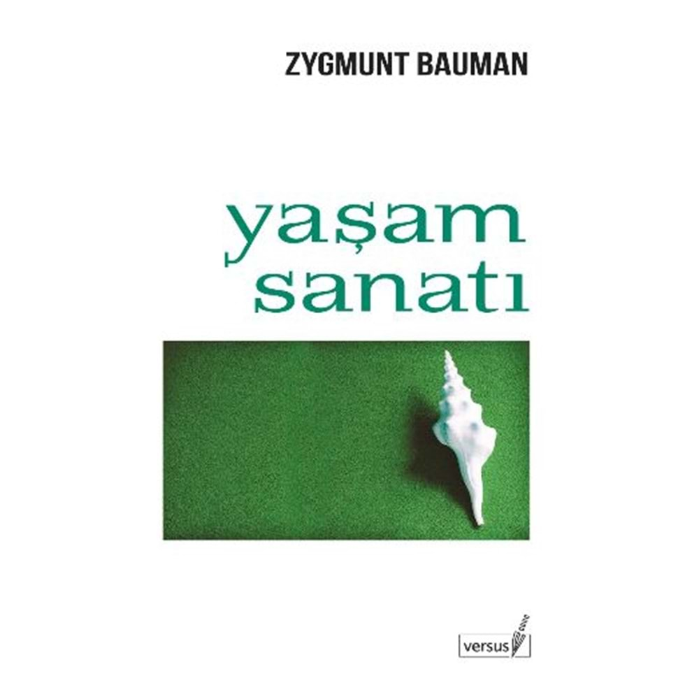 YAŞAM SANATI- ZYGMUNT BAUMAN- VERSUS