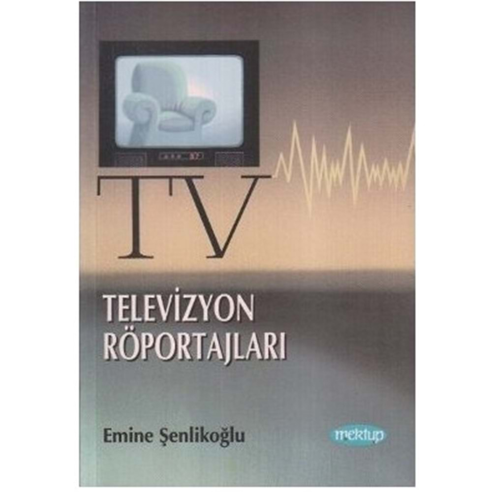 TELEVİZYON RÖPORTAJLARI - EMİNE ŞENLİKOĞLU - MEKTUP