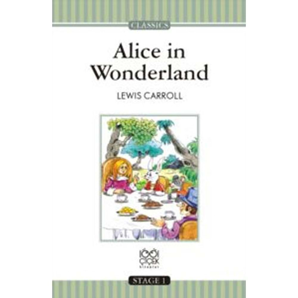 ALİCE İN WONDERLAND STAGE 1-LEWIS CARROLL-1001 ÇİÇEK KİTAPLAR