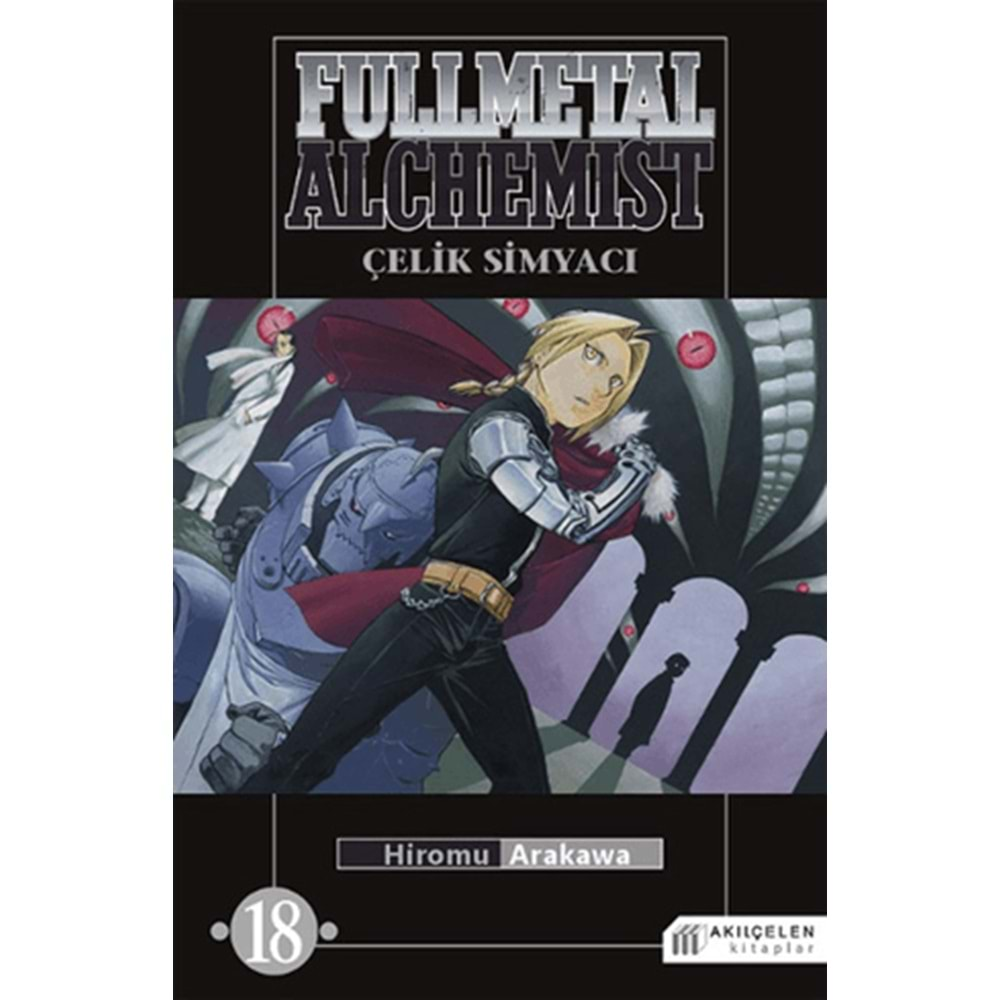 FULLMETAL ALCHEMIST METAL SİMYACI 18-HİROMU ARAKAWA-AKILÇELEN KİTAPLAR