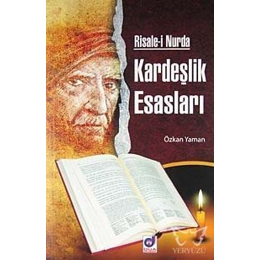 RİSALE-İ NURDA KARDEŞLİK ESASLARI- Ö.YAMAN- DUA