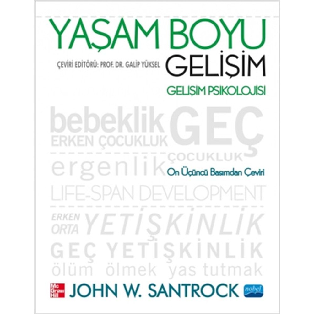 YAŞAM BOYU GELİŞİM-JOHN W.SANTROCK-NOBEL AKADEMİK YAYINCILIK