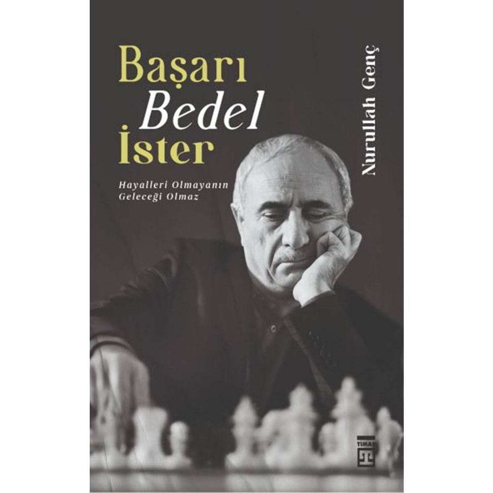 BAŞARI BEDEL İSTER-NURULLAH GENÇ-TİMAŞ YAYINLARI