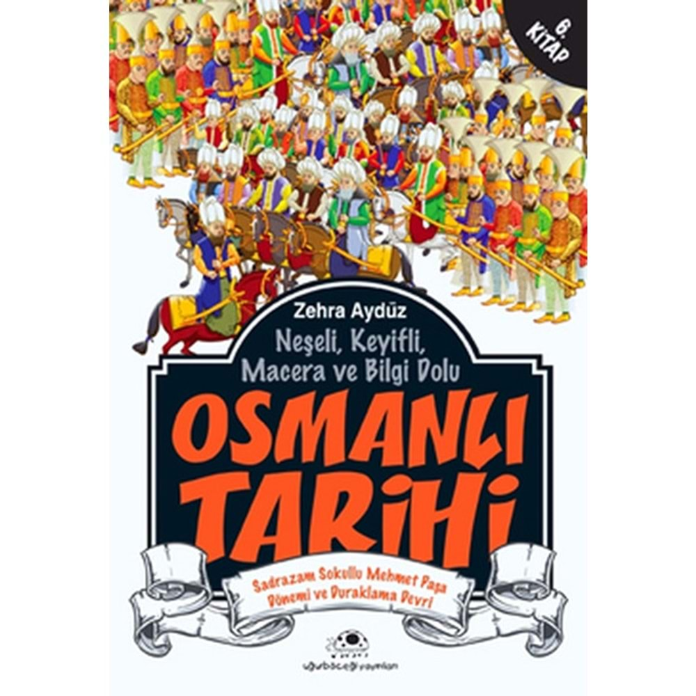 OSMANLI TARİHİ-6-ZEHRA AYGÜL-UĞURBÖCEĞİ YAYINLARI