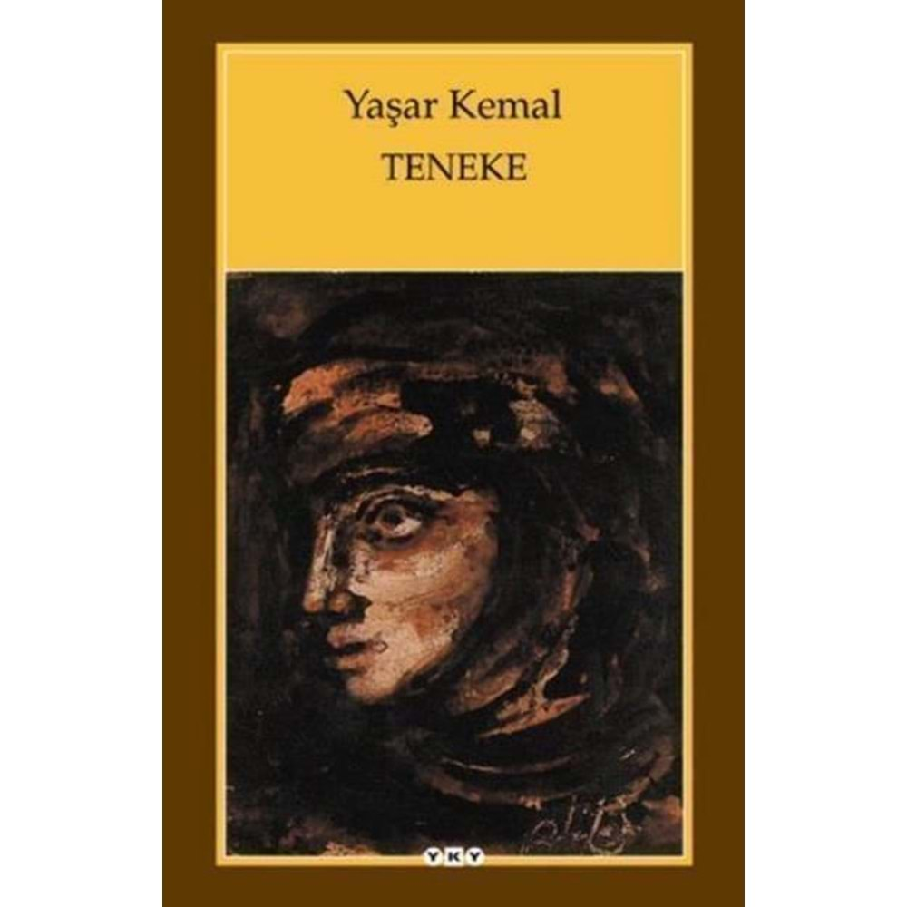 TENEKE-YAŞAR KEMAL-YAPI KREDİ YAYINLARI