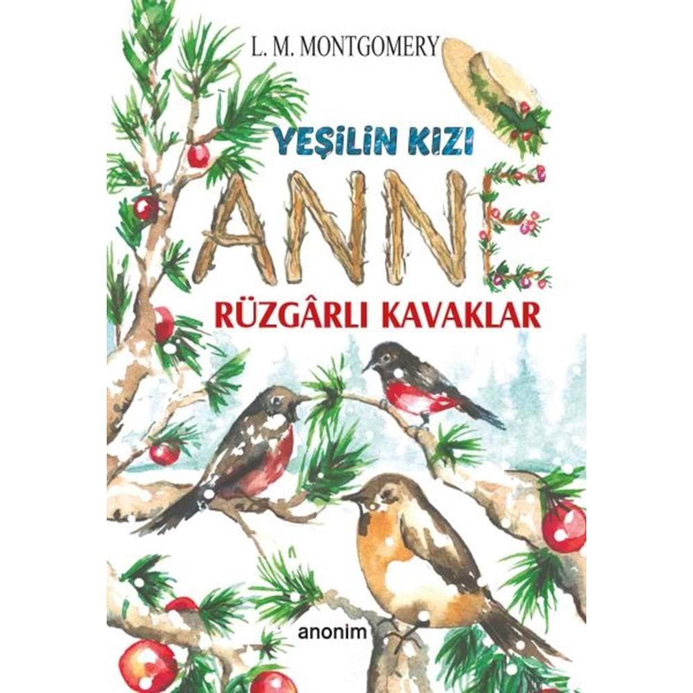 YEŞİLİN KIZI ANNE RÜZGARLI KAVAKLAR-L.M.MONTGOMERY-ANONİM YAYINCILIK